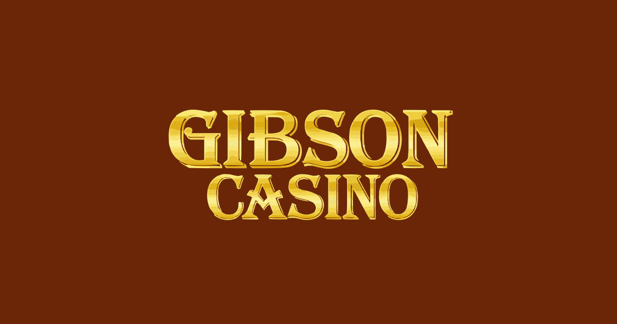 Gibson Casino